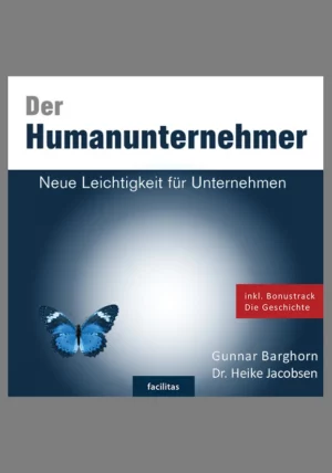 Der Humanunternehmer – Hörbuch (mit Bonustrack)