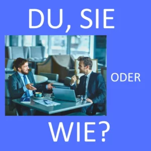Die korrekte Anrede