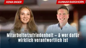 Mitarbeiterzufriedenheit — & wer dafür wirklich verantwortlich ist